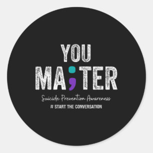 You Problem Suicide Prevention 2024 2 Classic Round Sticker