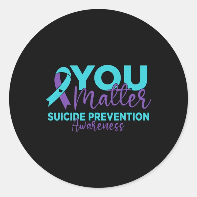 You Problem Suicide Prevention Awareness  Classic Round Sticker (Front)