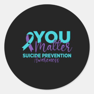 You Problem Suicide Prevention Awareness Classic Round Sticker