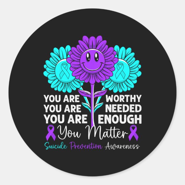 You Problem Suicide Prevention Awareness Positive  Classic Round Sticker (Front)