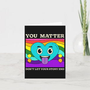 You Problem Suicide Prevention Awareness Rainbow H Card