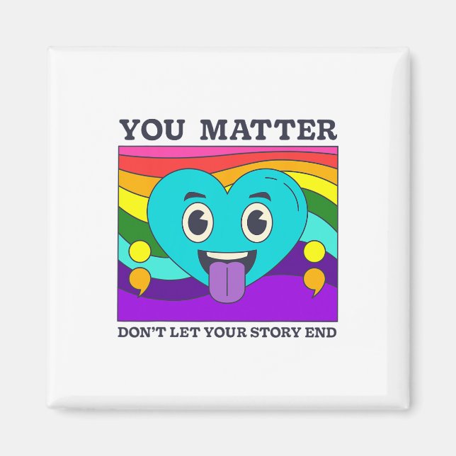You Problem Suicide Prevention Awareness Rainbow H Magnet (Front)