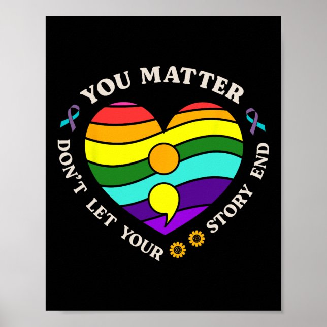 You Problem Suicide Prevention Awareness Rainbow H Poster (Front)