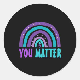 You Problem Suicide Prevention Awareness Rainbow S Classic Round Sticker