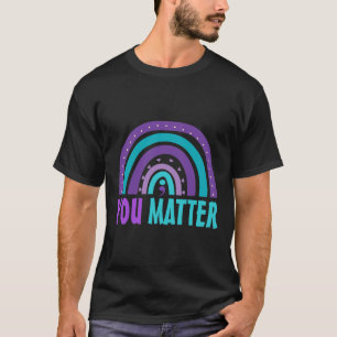 You Problem Suicide Prevention Awareness Rainbow S T-Shirt