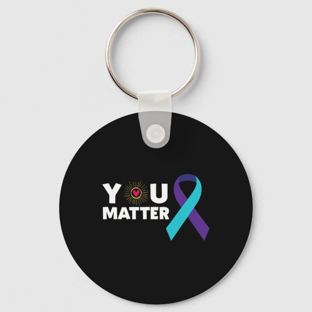 You Problem Suicide Prevention Awareness Teal Purp Key Ring (Front)