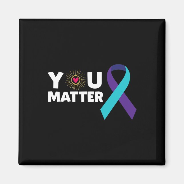 You Problem Suicide Prevention Awareness Teal Purp Magnet (Front)