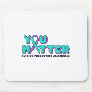 You Problem Suicide Prevention Awareness Teal Purp Mouse Pad