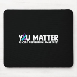 You Problem Suicide Prevention Awareness Teal Purp Mouse Pad