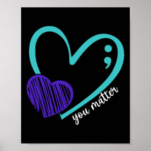 You Problem Suicide Prevention Awareness Teal Purp Poster