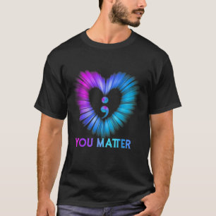 You Problem Suicide Prevention Awareness Teal Purp T-Shirt