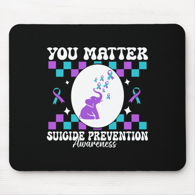 You Problem Suicide Prevention Awareness Women  Mouse Pad (Front)