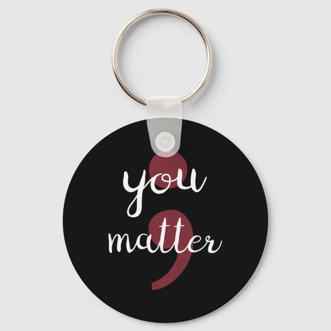 You Problem Suicide Prevention  Key Ring (Front)