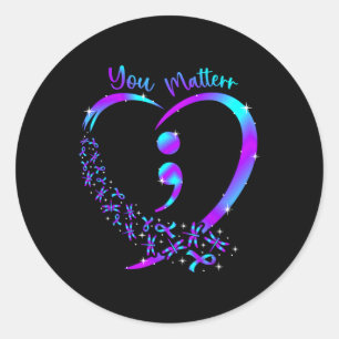 You Problem - Suicide Prevention Teal Purple Aware Classic Round Sticker