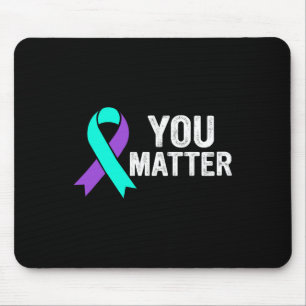 You Problem Suicide Prevention Teal Purple Awarene Mouse Pad