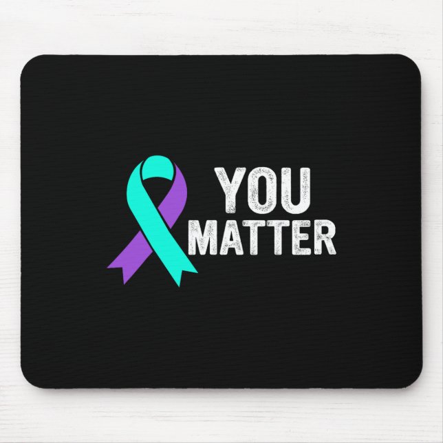 You Problem Suicide Prevention Teal Purple Awarene Mouse Pad (Front)