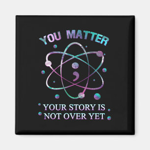 You Problem Suicide Prevention Your Story Is Not Y Magnet