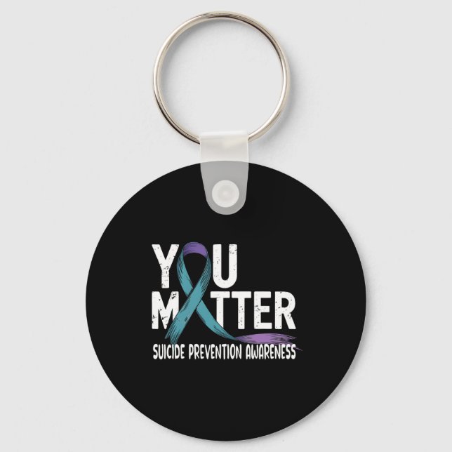 You Problem Support Suicide Prevention Awareness P Key Ring (Front)