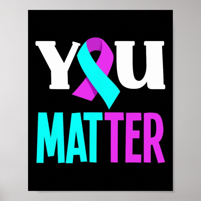 You Problem Support Suicide Prevention Awareness  Poster (Front)