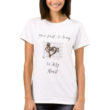 "You Put A Song In My Heart" T-Shirt