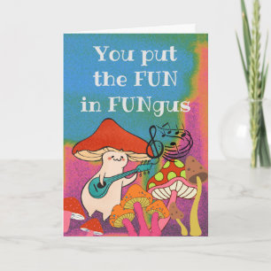 You Put the Fun in Fungus Guitar Playing Mushroom Card