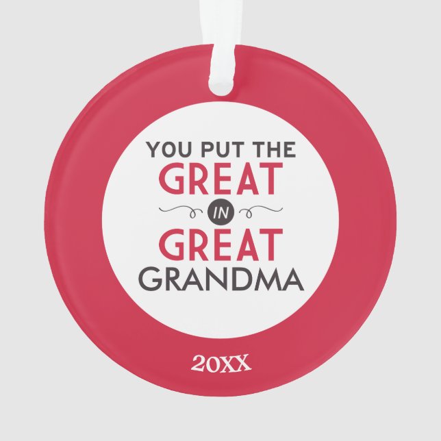 You Put the Great in Great Grandma Ornament (Back)