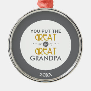 You Put the Great in Great Grandpa Metal Tree Decoration