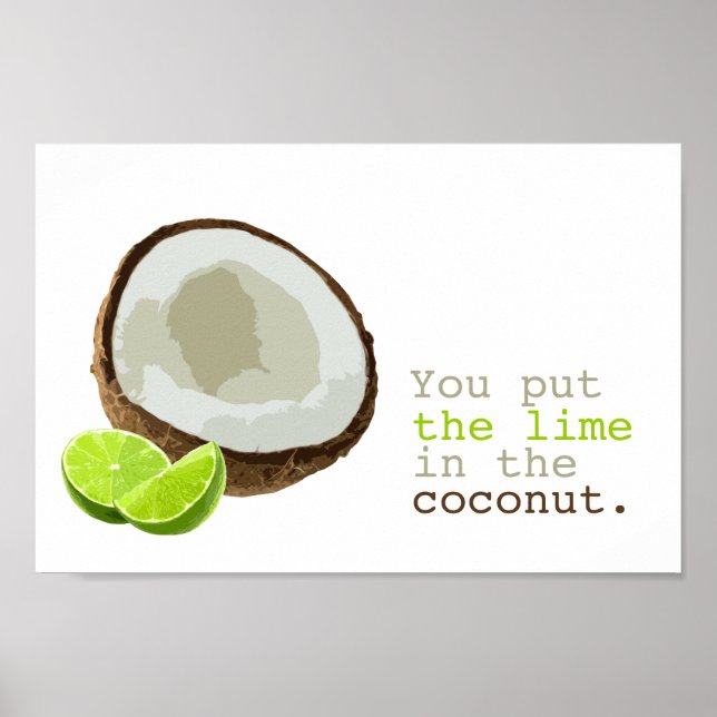 You put the lime in the coconut poster (Front)