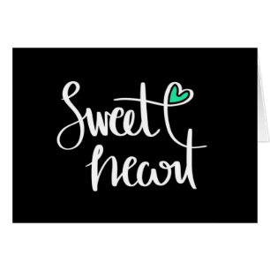 **YOU** PUT THE **SWEET** IN SWEETHEART <3