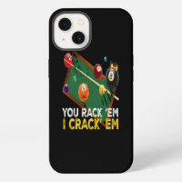You Rack Em I Crack Em Billiard Pool