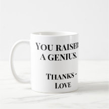 You Raised a Genius | Funny Mother's Day