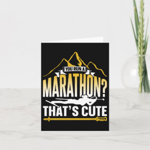 You Ran A Marathon That's Cute Sports Biathlete Bi Card