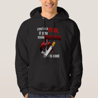 You re a Fool if You Think Smoking is Cool No Toba Hoodie