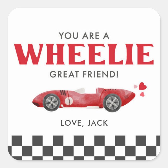 You’re a Wheelie Great Friend Valentine Square Sticker (Front)