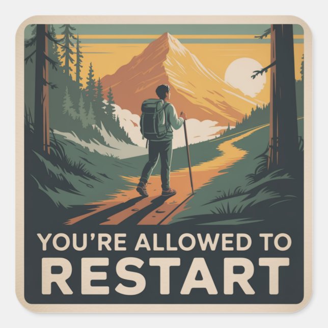 You’re Allowed To Restart Square Sticker (Front)