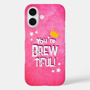 You’re Brew-tiful iPhone 16 Case