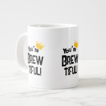 You’re Brew-tiful