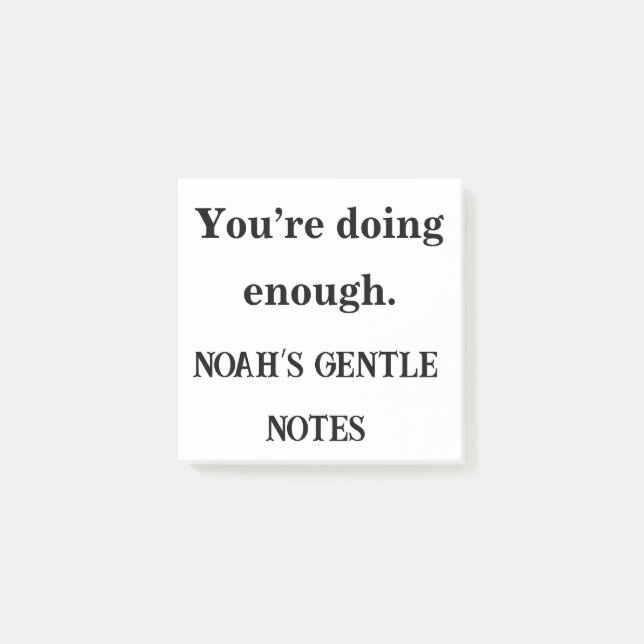 You’re Doing Enough – Custom Encouragement Pad Post-it Notes (Front)