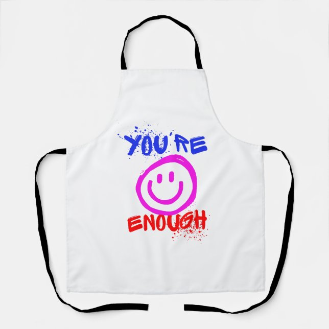 YOU RE ENOUGH APRON (Front)