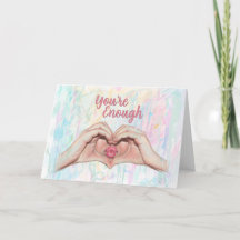 You’re Enough Exactly As You Are Heart Hands Kiss