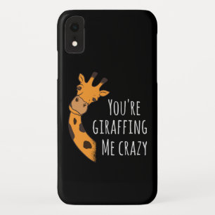 You’re giraffing me crazy iPhone XR case