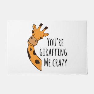 You’re giraffing me crazy doormat