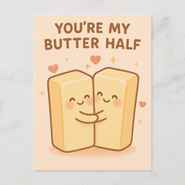 You’re My Butter Half Holiday Postcard (Front)