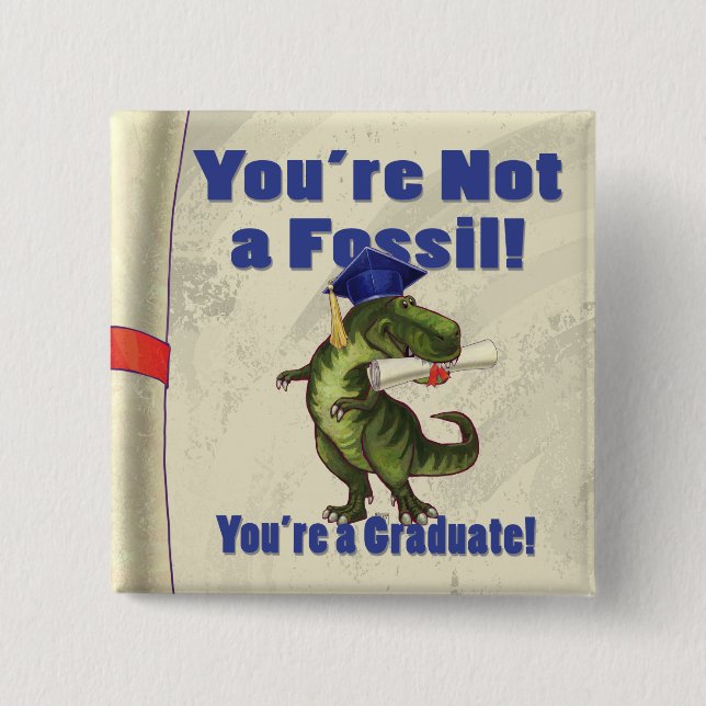 You’re Not a Fossil 15 Cm Square Badge (Front)