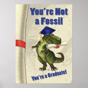 You’re Not a Fossil Scroll Poster