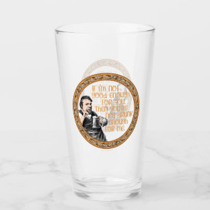 You’re Not Drunk Enough for Me Glass