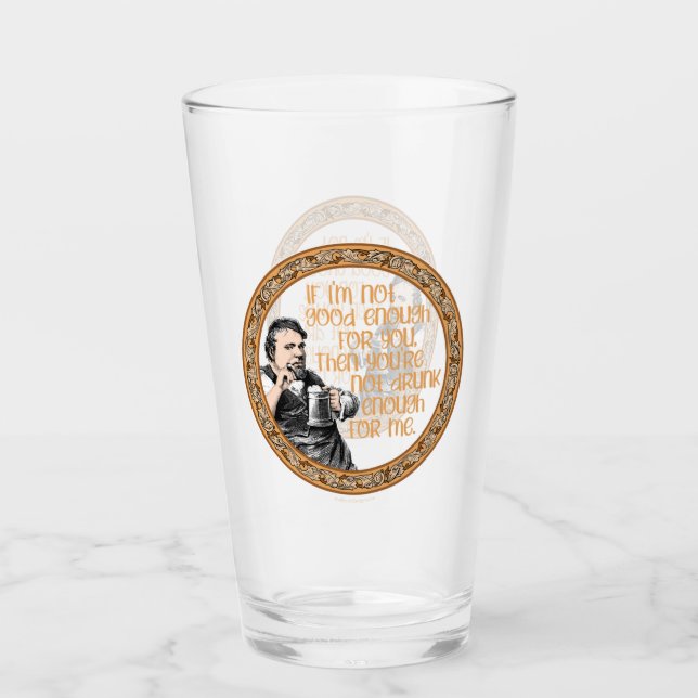 You’re Not Drunk Enough for Me Glass (Front)