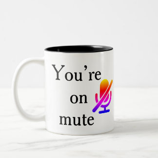 You’re on mute” Corporate Training Fail Mug