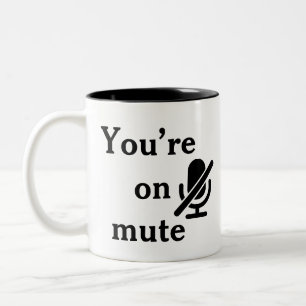 You’re on mute” Corporate Training Fail Mug