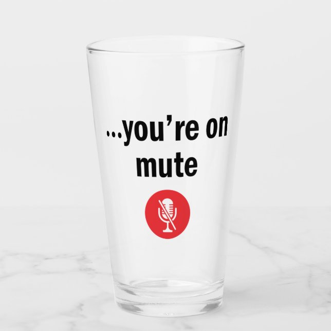 You’re on mute glass (Front)